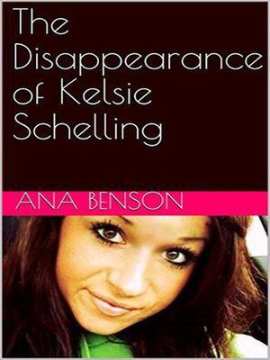 cover image of The Disappearance of Kelsie Schelling